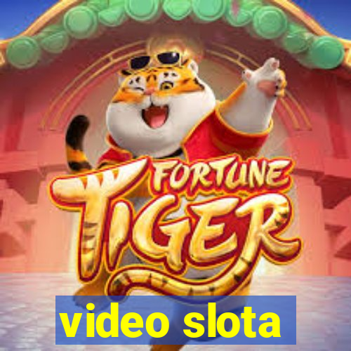 video slota