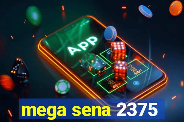 mega sena 2375