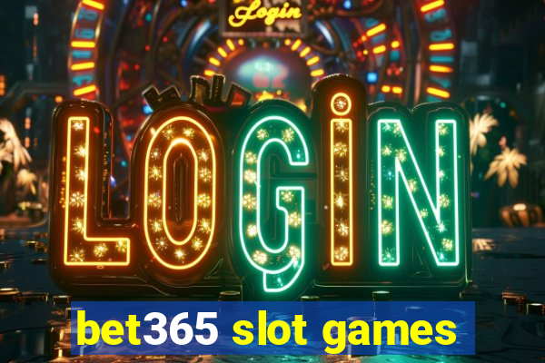 bet365 slot games