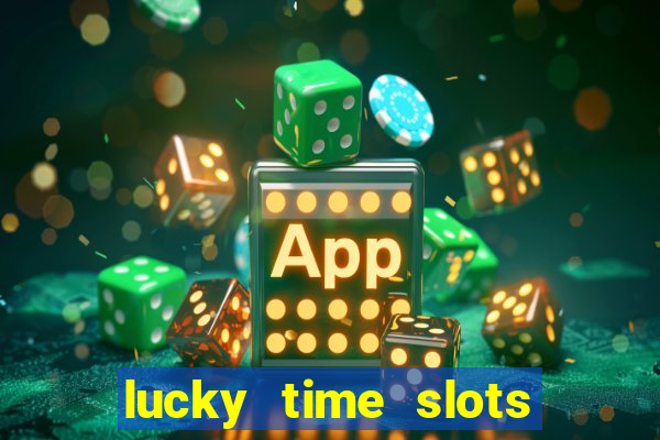 lucky time slots casino 777