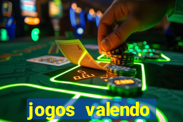 jogos valendo dinheiro real