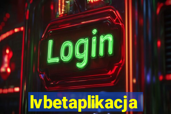 lvbetaplikacja