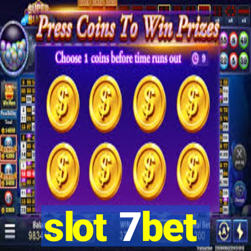 slot 7bet