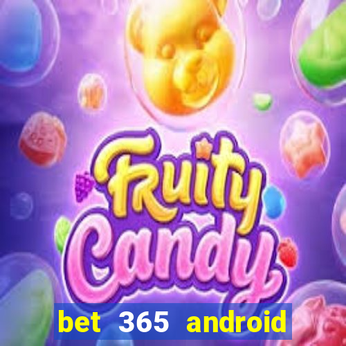 bet 365 android app download