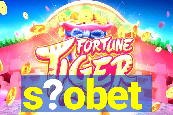 s?obet