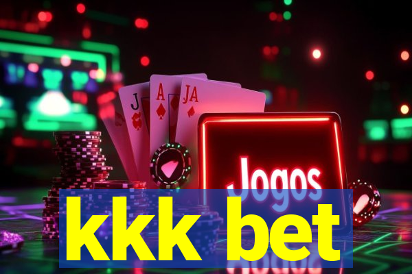 kkk bet