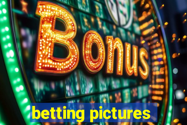 betting pictures