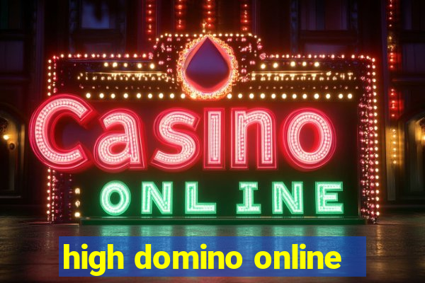 high domino online