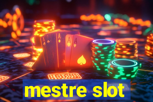 mestre slot