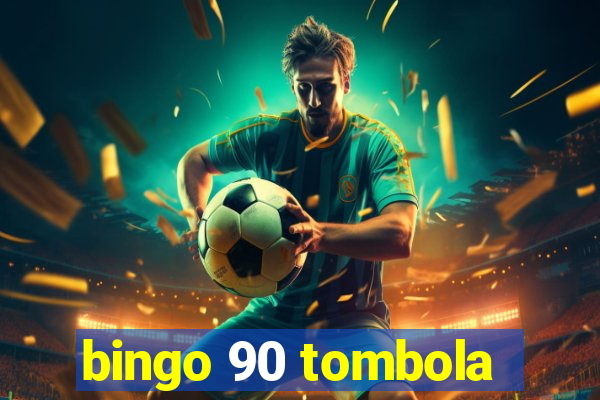 bingo 90 tombola