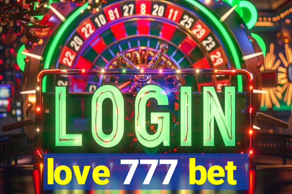 love 777 bet