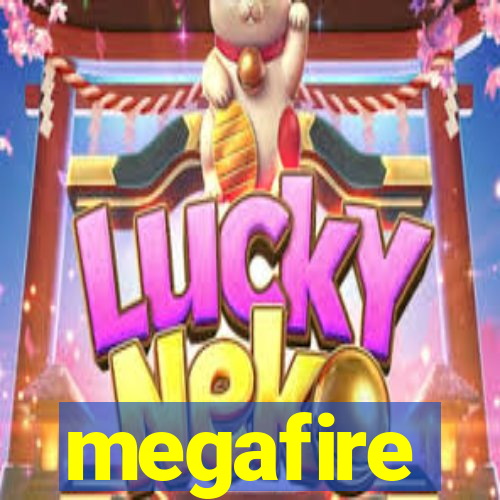 megafire