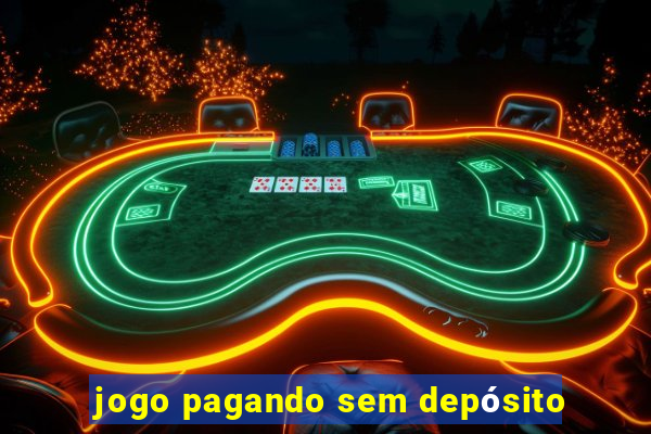 jogo pagando sem depósito