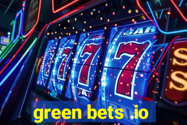 green bets .io