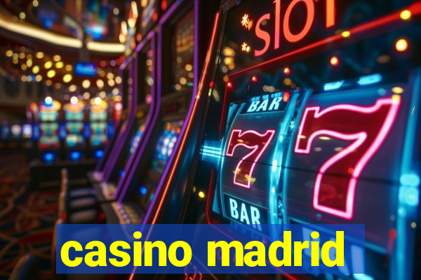 casino madrid