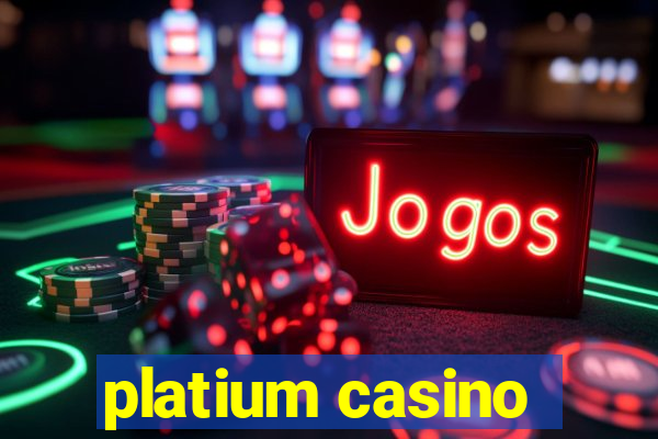 platium casino