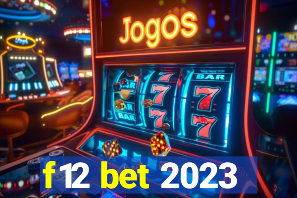 f12 bet 2023