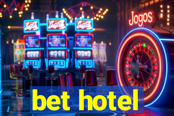 bet hotel