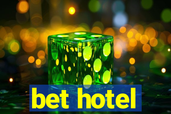 bet hotel