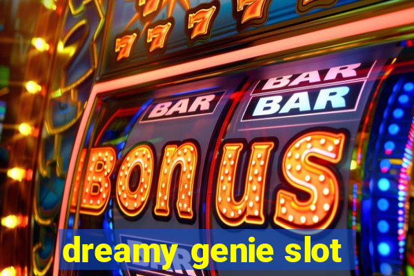 dreamy genie slot