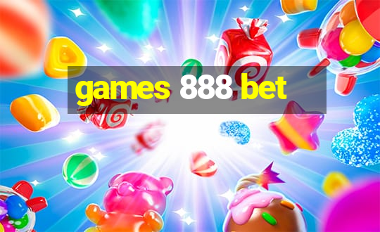 games 888 bet