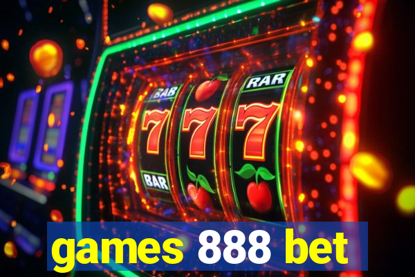 games 888 bet