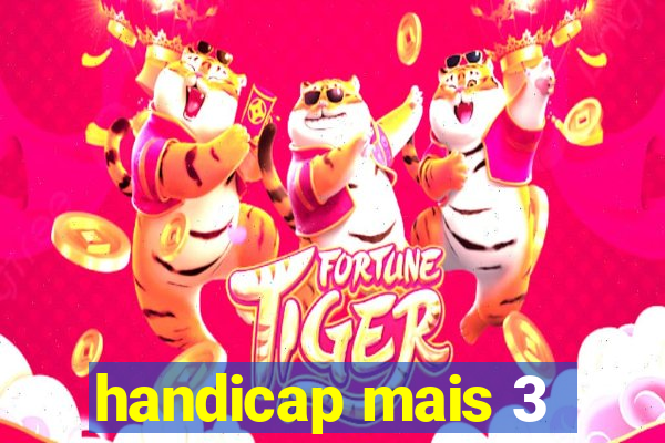 handicap mais 3