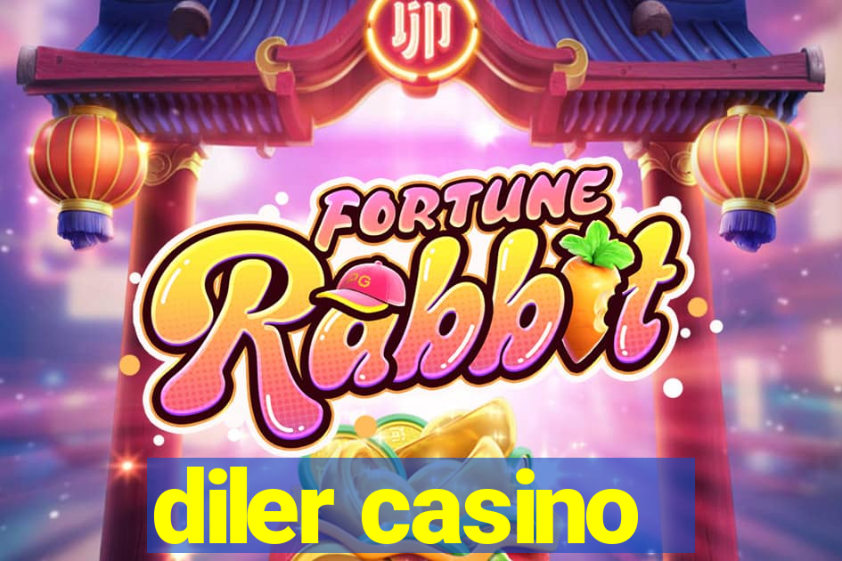 diler casino