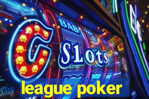 league poker