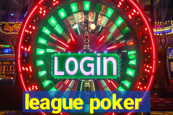 league poker