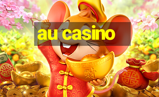 au casino