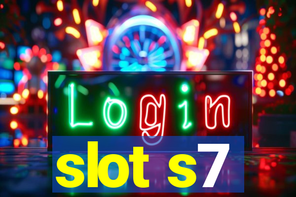 slot s7