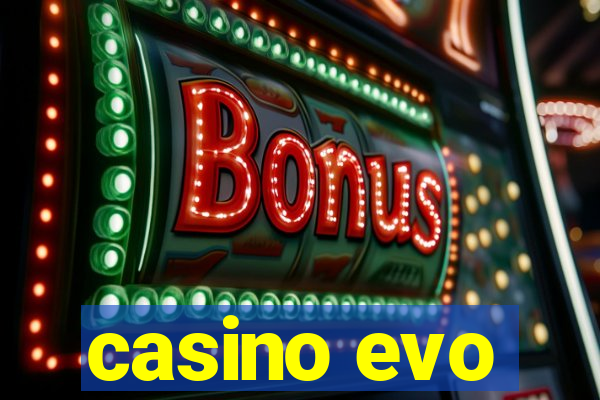 casino evo