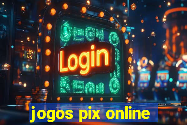 jogos pix online