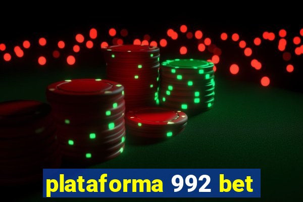 plataforma 992 bet