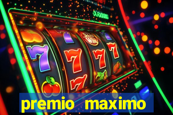 premio maximo fortune tiger