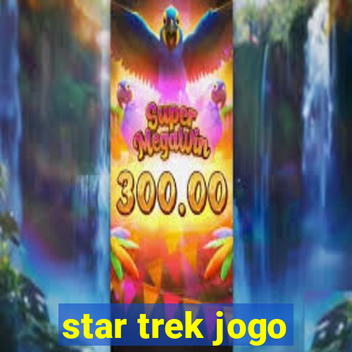 star trek jogo