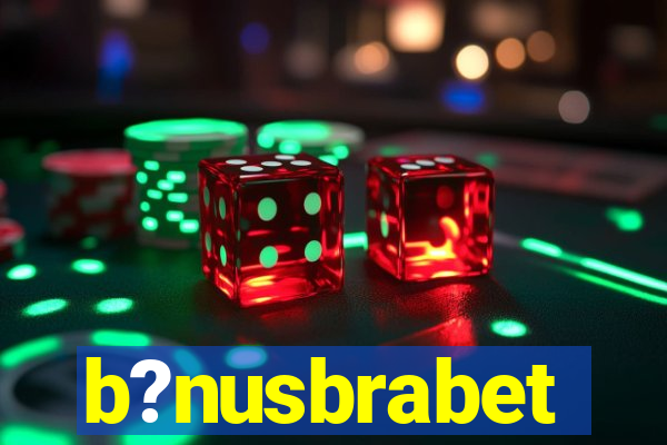 b?nusbrabet