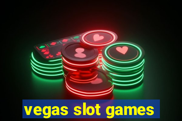 vegas slot games