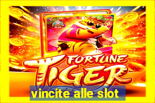 vincite alle slot