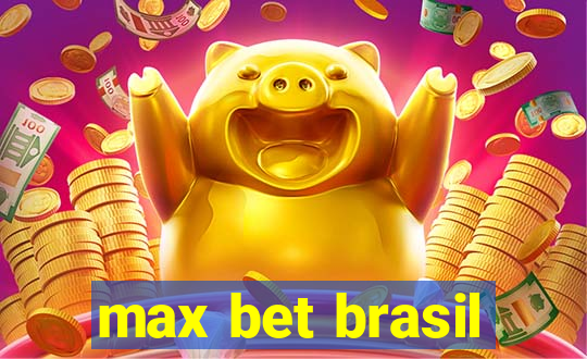 max bet brasil