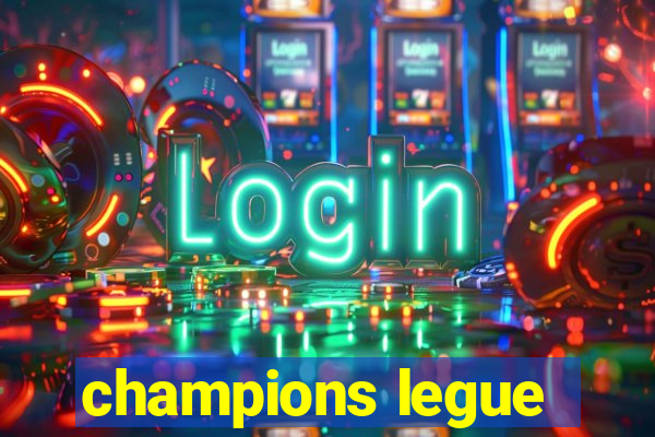 champions legue