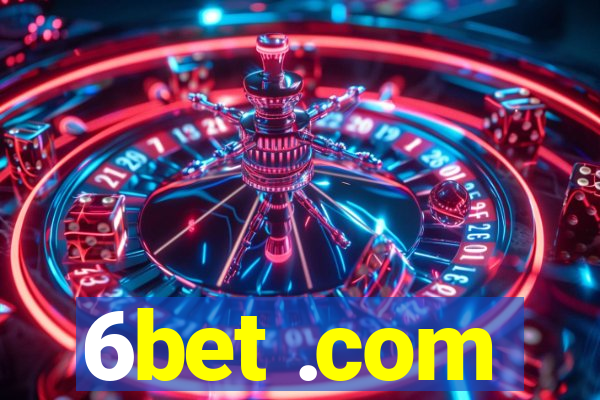 6bet .com