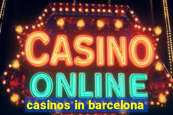 casinos in barcelona