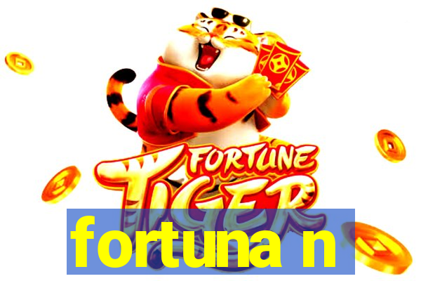 fortuna n