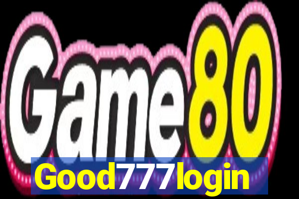 Good777login