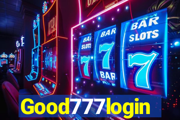 Good777login