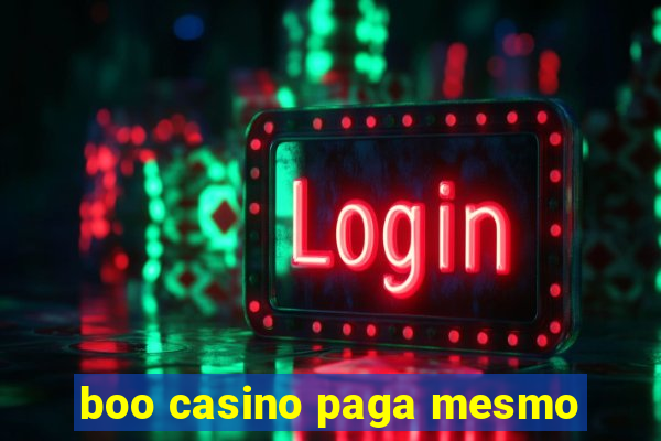 boo casino paga mesmo