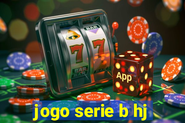 jogo serie b hj