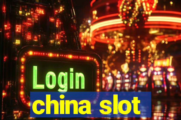 china slot